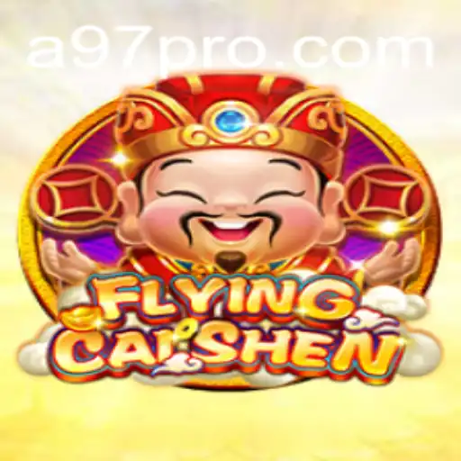 FlyingCaiShen: Descubra a Magia e as Regras do Novo Jogo na Plataforma A97.COM